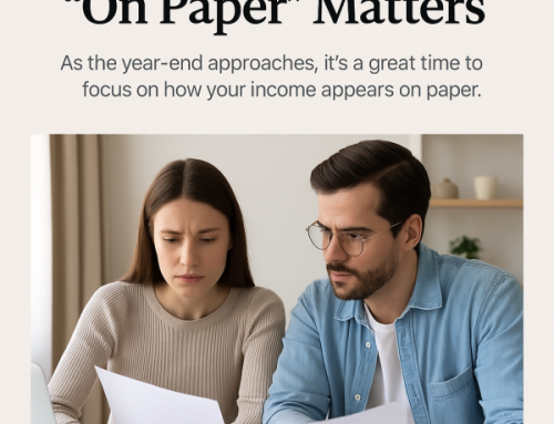 Why Your Income “On Paper” Matters